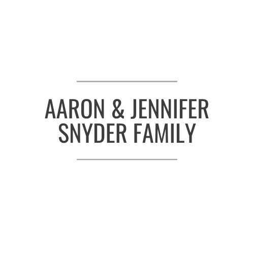 AARON & JENNIFER SNYDER FAMILY